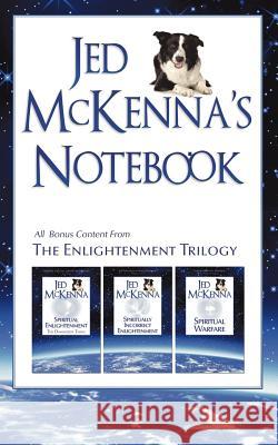 Jed McKenna's Notebook: All Bonus Content from The Enlightenment Trilogy McKenna, Jed 9780980184884 Wisefool Press - książka