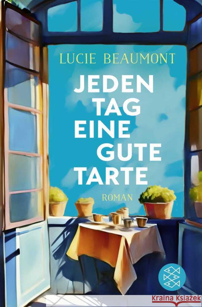 Jeden Tag eine gute Tarte Beaumont, Lucie 9783596705672 FISCHER Taschenbuch - książka