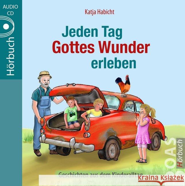 Jeden Tag Gottes Wunder erleben, 1 Audio-CD : Geschichten aus dem Kinderalltag, Lesung. CD Standard Audio Format Habicht, Katja 9783942258753 BOAS-Verlag - książka