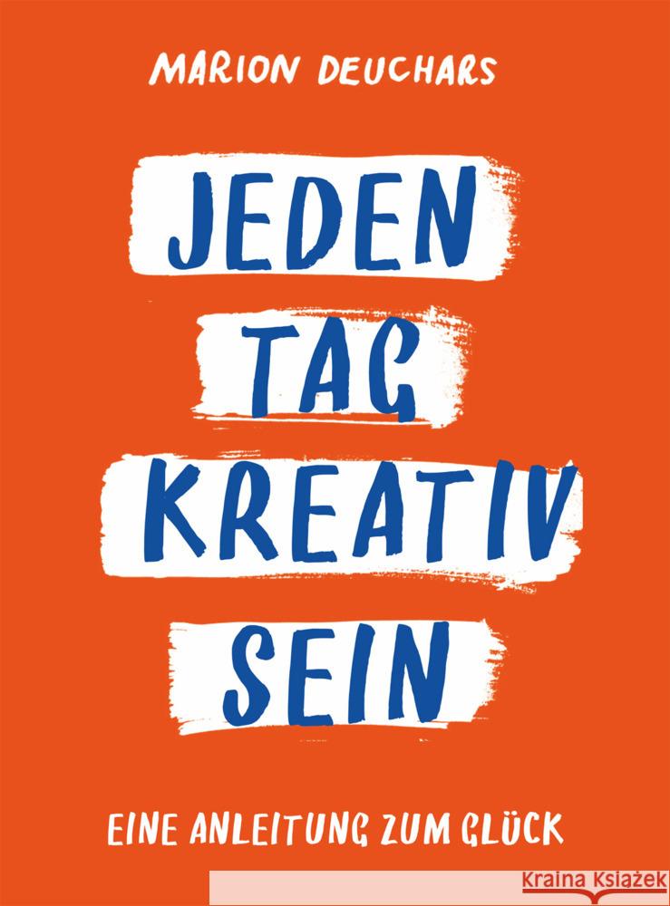 Jeden Tag kreativ sein Deuchars, Marion 9783038762997 Midas Collection - książka