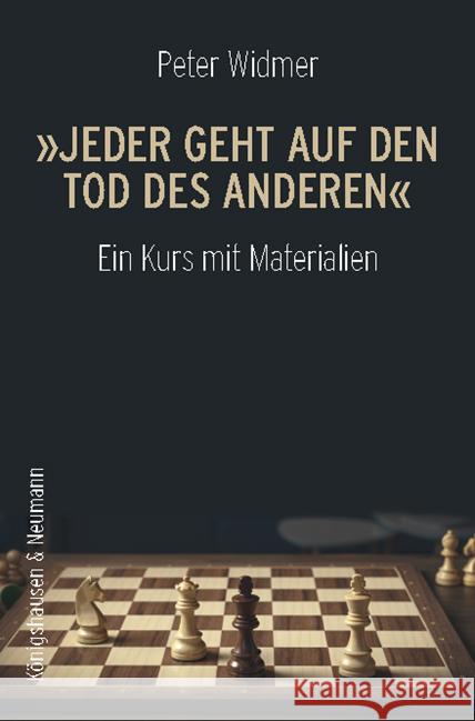 »Jeder geht auf den Tod des Anderen« Widmer, Peter 9783826076787 Königshausen & Neumann - książka