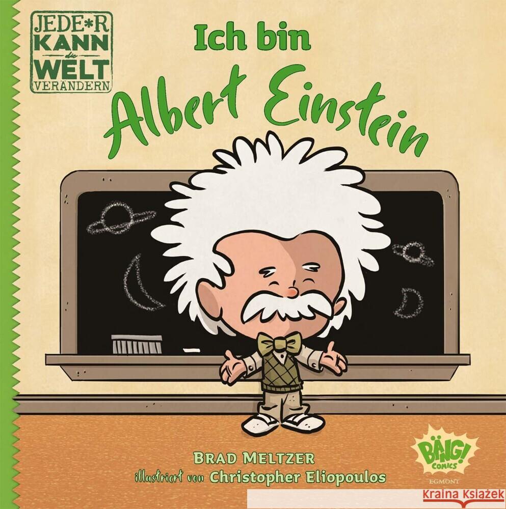 Jede*r kann die Welt verändern! - Ich bin Albert Einstein Eliopoulos, Christopher, Meltzer, Brad 9783770407088 Egmont Bäng - książka