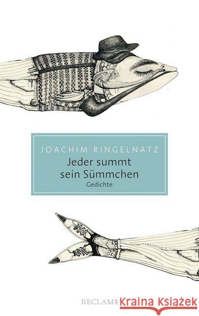 Jeder summt sein Sümmchen : Gedichte Ringelnatz, Joachim 9783150206010 Reclam, Ditzingen - książka