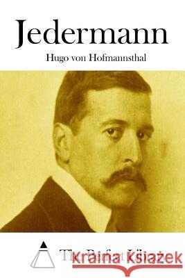 Jedermann Hugo Von Hofmannsthal The Perfect Library 9781512388435 Createspace - książka