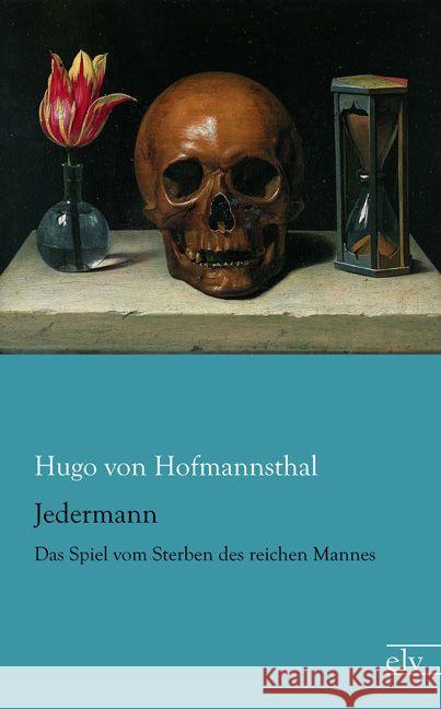 Jedermann : Das Spiel vom Sterben des reichen Mannes Hofmannsthal, Hugo von 9783959090025 Europäischer Literaturverlag - książka