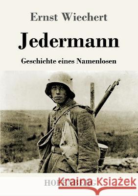 Jedermann: Geschichte eines Namenlosen Ernst Wiechert 9783743746787 Hofenberg - książka