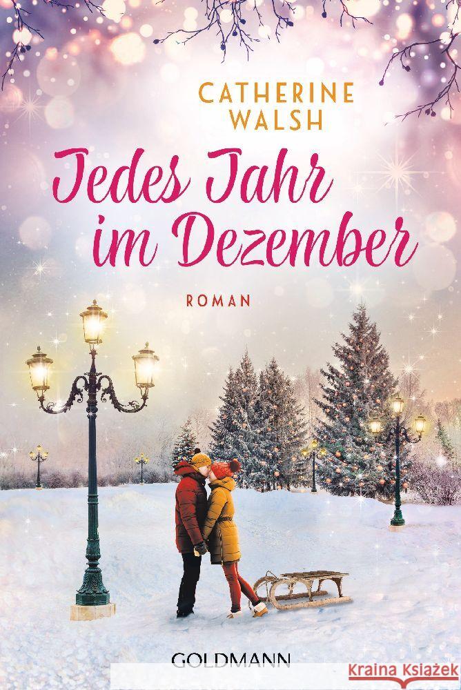 Jedes Jahr im Dezember Walsh, Catherine 9783442494613 Goldmann - książka