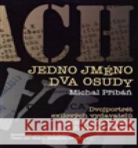 Jedno jméno, dva osudy Michal PÅ™ibÃ¡Åˆ 9788085778892 Ãšstav pro Äeskou literaturu AV ÄŒR - książka