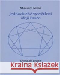 Jednoduché vysvětlení idejí Maurice Nicoll 9788086702629 Malvern - książka