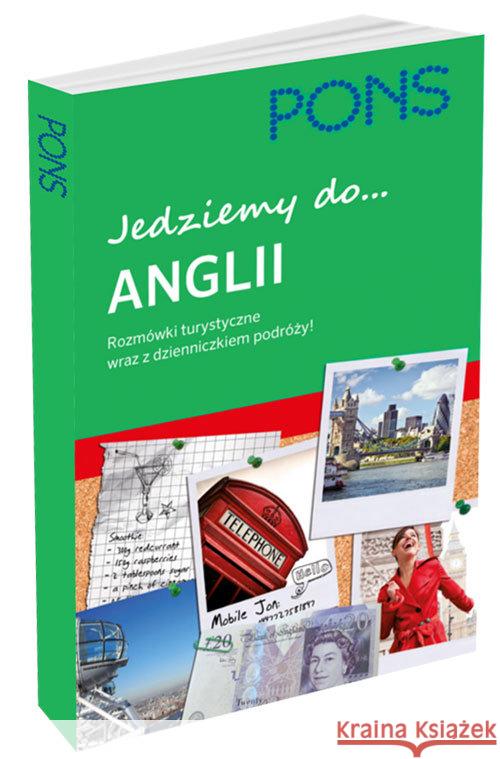 Jedziemy do Anglii. Rozmówki turystyczne PONS  9788377155639 LektorKlett - książka