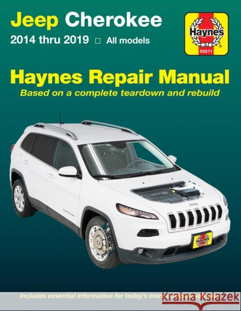 Jeep Cherokee 2014 Thru 2019 Haynes Repair Manual: Includes Essential Information for Today's More Complex Vehicles Editors of Haynes Manuals 9781620923658 Haynes Manuals Inc - książka