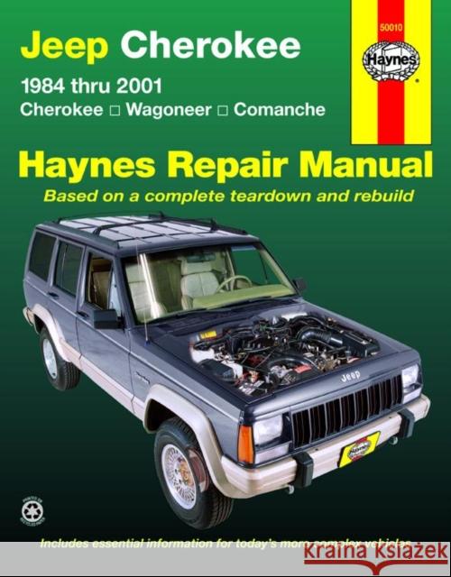 Jeep Cherokee Cherokee, Comanche & Wagoneer Limited, 2WD & 4WD, petrol (1984-2001) Haynes Repair Manual (USA) Haynes Publishing 9781563925405 Haynes Publishing - książka