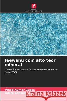 Jeewanu com alto teor mineral Vinod Kumar Gupta Indira Chaturvedi 9786209214776 Edicoes Nosso Conhecimento - książka