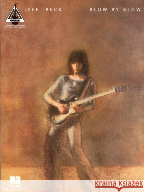 Jeff Beck - Blow by Blow  9781423494430 Hal Leonard Publishing Corporation - książka