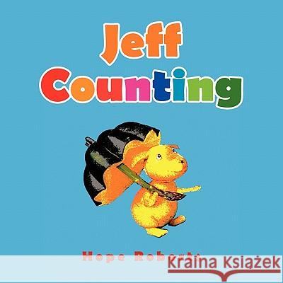 Jeff Counting Hope Roberts 9781453576441 Xlibris Corporation - książka