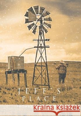 Jeff's Place Thomas Nigel Tanner 9781796001785 Xlibris Au - książka