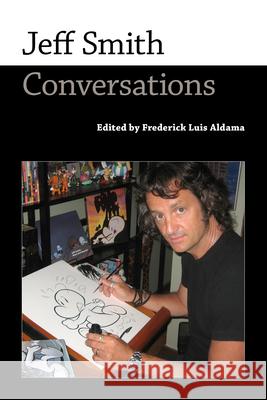 Jeff Smith: Conversations Frederick Luis Aldama 9781496824806 University Press of Mississippi - książka