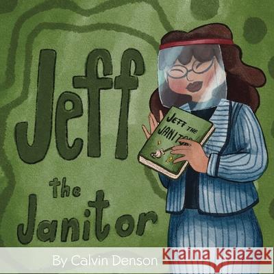 Jeff the Janitor Calvin Denson 9781954095502 Yorkshire Publishing - książka