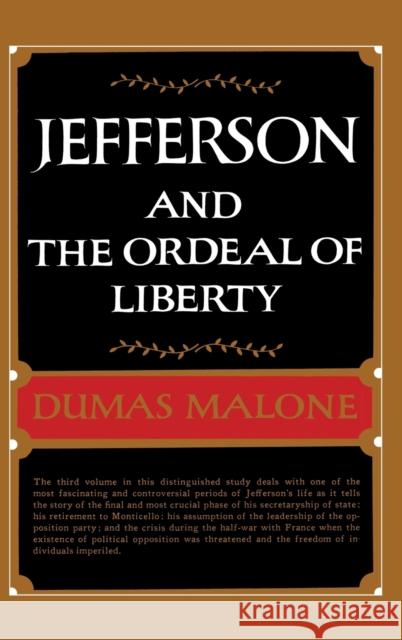 Jefferson and the Ordeal of Liberty - Volume III Dumas Malone 9780316544757 Little Brown and Company - książka