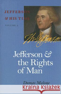 Jefferson and the Rights of Man: Vol. 2 Malone, Dumas 9780813923628 University of Virginia Press - książka