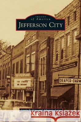 Jefferson City Linda T. Gass Albert L. Lang 9781531670078 Arcadia Library Editions - książka