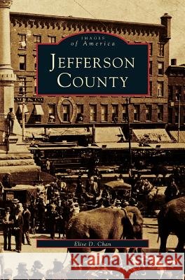 Jefferson County Elise D Chan 9781531620608 Arcadia Publishing Library Editions - książka