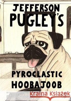 Jefferson Pugley\'s Pyroclastic Hoobajoob Eamon Standing 9781447843818 Lulu.com - książka