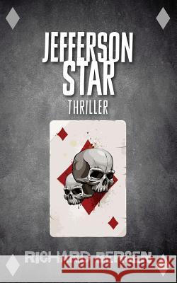 Jefferson Star: Historischer Thriller Richard Bergen 9781530036912 Createspace Independent Publishing Platform - książka