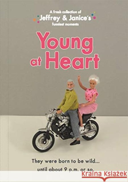 Jeffrey and Janice: Young at Heart Thea Musselwhite Thea Musselwhite  9781787418523 Bonnier Books Ltd - książka