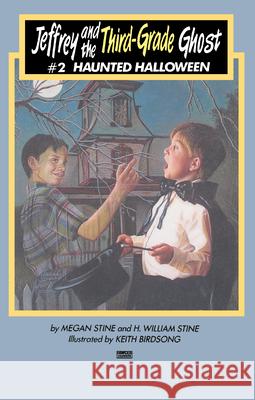 Jeffrey and the Third-Grade Ghost: Haunted Halloween: Volume 2 Megan Stine H. William Stine 9780449903278 Fawcett Books - książka