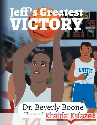 Jeff's Greatest Victory Beverly Boone 9781728308333 Authorhouse - książka