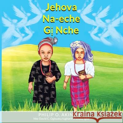 Jehova Na-eche Gị Nche Akinyemi, Philip O. 9781734260366 Fmp365 - książka