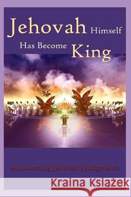 Jehovah Himself Has Become King Robert King 9781420854985 Authorhouse - książka