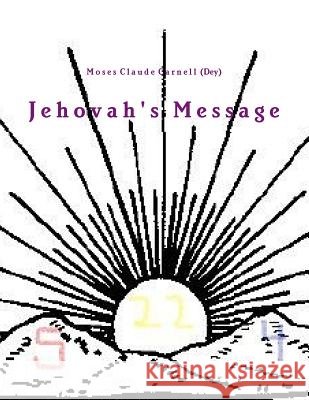 Jehovah's Message Moses Claud 9781387592302 Lulu.com - książka