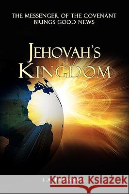 Jehovah's Kingdom Lisa Pressnall 9781441598097 Xlibris Corporation - książka