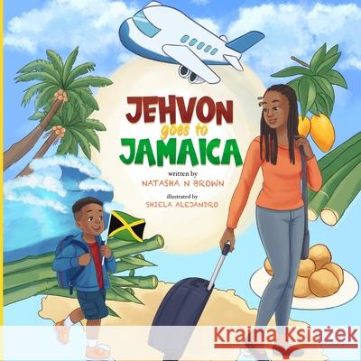 Jehvon Goes to Jamaica Natasha N. Brown 9781838539962 Independent Publishing Network - książka