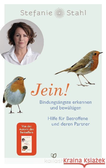 Jein! : Bindungsängste erkennen und bewältigen. Hilfe für Betroffene und deren Partner Stahl, Stefanie 9783424632026 Kailash - książka