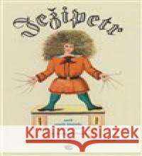 Ježipetr Heinrich Hoffmann 9788070173329 Kalich - książka