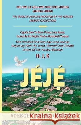 Jeje Adebola Abeni Omotayo   9798396661035 Independently Published - książka