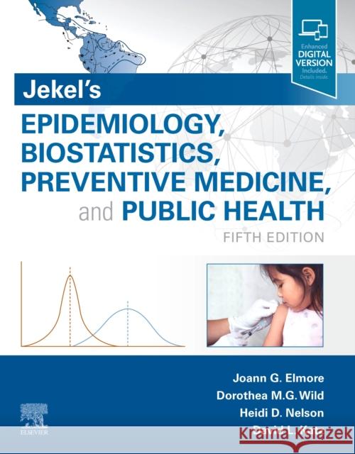 Jekel's Epidemiology, Biostatistics, Preventive Medicine, and Public Health Joann G. Elmore Dorothea Wild David L. Katz 9780323642019 Elsevier - Health Sciences Division - książka