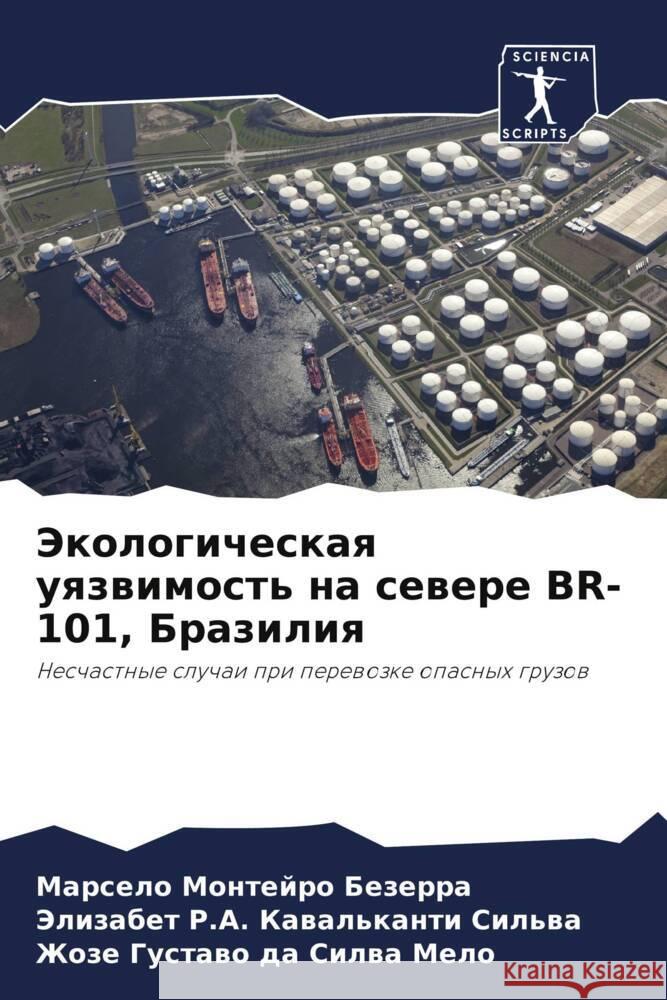 Jekologicheskaq uqzwimost' na sewere BR-101, Braziliq Bezerra, Marselo Montejro, Sil'wa, Jelizabet R.A. Kawal'kanti, Melo, Zhoze Gustawo da Silwa 9786208115548 Sciencia Scripts - książka