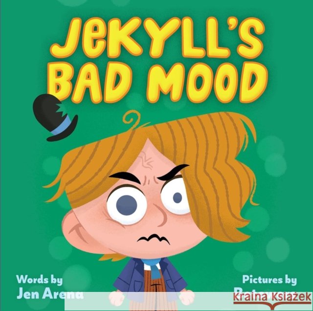 Jekyll's Bad Mood Jen Arena 9781523512737 Workman Publishing - książka