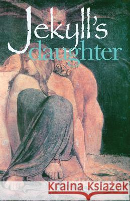 Jekyll's Daughter Mk Alexander 9781466409590 Createspace - książka