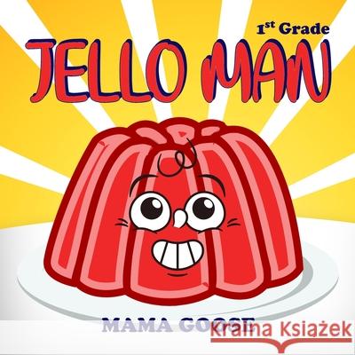 Jello Man Mama Goose 9781636750453 Enchanted Rose Publishing - książka