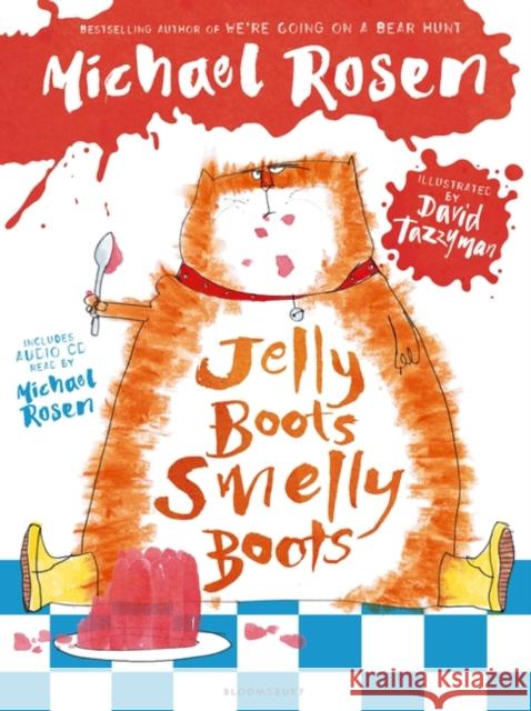 Jelly Boots, Smelly Boots Rosen, Michael 9781408873441 Bloomsbury Publishing PLC - książka