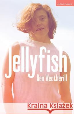 Jellyfish Ben Weatherill 9781350091993 Methuen Drama - książka