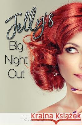 Jelly's Big Night Out Patty Campbell   9781955784795 Satin Romance - książka