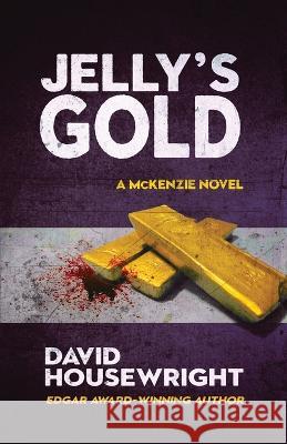 Jelly's Gold David Housewright 9781643960227 Down & Out Books - książka