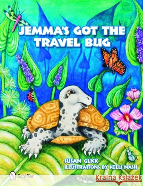 Jemma's Got the Travel Bug Susan Click Kelli Nash 9780764336324 Schiffer Publishing - książka