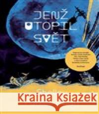 Jenž utopil svět Shelley Parker-Chan 9788027522590 Host - książka